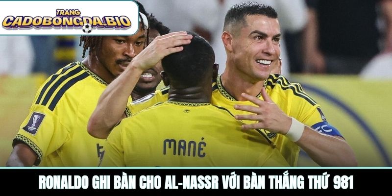 Ronaldo ghi bàn cho Al-Nassr với bàn thắng thứ 981